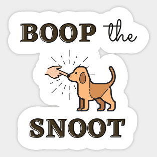 Boop the Snoot Sticker